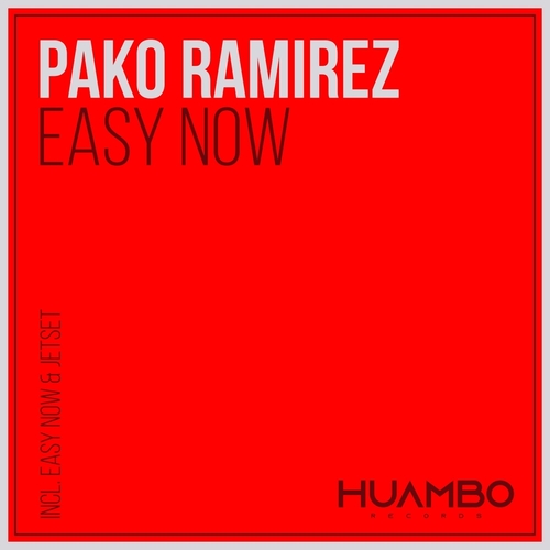 Pako Ramirez - Easy Now [HUAM576]